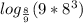 log_{ \frac{8}{9} } (9*8^{3} )