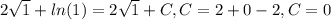 2 \sqrt{1}+ln(1)=2 \sqrt{1} +C, C=2+0-2, C=0