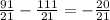 \frac{91}{21}- \frac{111}{21} = - \frac{20}{21}