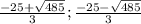 \frac{-25+ \sqrt{485} }{3} ; \frac{-25- \sqrt{485} }{3}