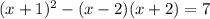 (x+1)^2-(x-2)(x+2)=7&#10;