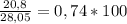 \frac{20,8}{28,05} = 0,74*100