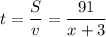 t= \dfrac{S}{v} = \dfrac{91}{x+3}