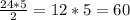 \frac{24*5}{2} = 12*5 = 60