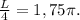 \frac{L}{4}= 1,75\pi.