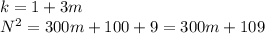 k = 1+3m\\&#10;N^2 = 300m+100+9 = 300m+109&#10;&#10;