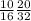 \frac{10}{16} \frac{20}{32}