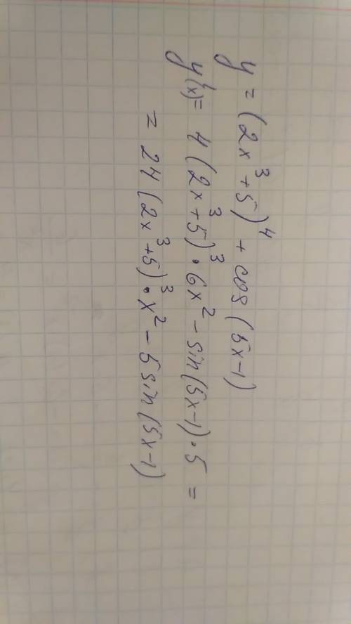 Найти у со штрихом, если у=(2x^3+5)^4+ cos(5x-1)