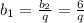 b_1= \frac{b_2}{q}= \frac{6}{q}