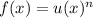 f(x)=u(x)^n