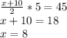 \frac{x+10}{2} *5=45 \\ x+10=18 \\ x=8