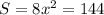 S=8x^2=144