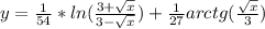 y= \frac{1}{54}*ln( \frac{3+ \sqrt{x} }{3- \sqrt{x} }) +\frac{1}{27}arctg( \frac{ \sqrt{x} }{3} )