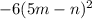 -6(5m-n)^2