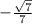 - \frac{ \sqrt{7} }{7}