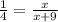 \frac{1}{4}= \frac{x}{x+9}