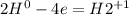 2H^{0} - 4e = H2^{+1}