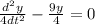 \frac{d^2y}{4dt^2} - \frac{9y}{4}=0