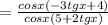 =\frac{cos x(-3 tg x+4)}{cos x(5+2tg x)}