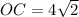 OC=4 \sqrt{2}