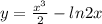 y= \frac{x^3}{2} -ln2x