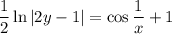 \dfrac{1}{2} \ln|2y-1|=\cos \dfrac{1}{x}+1