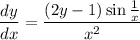 \dfrac{dy}{dx} = \dfrac{(2y-1)\sin \frac{1}{x} }{x^2}