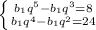 \left \{ {{b_1q^5-b_1q^3=8} \atop {b_1q^4-b_1q^2=24}} \right.