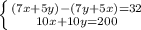 \left \{ {{(7x+5y)-(7y+5x)=32} \atop {10x+10y=200}} \right.