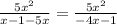 \frac{5x^{2}}{x-1-5x} = \frac{5x^{2}}{-4x-1}