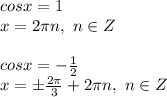 cosx = 1 \\ x = 2 \pi n, \ n \in Z\\ \\ cosx = - \frac{1}{2} \\ x = \pm \frac{2 \pi }{3} + 2 \pi n, \ n \in Z