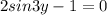 2sin3y- 1=0