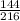 \frac{144}{216}