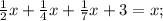 \frac{1}{2} x + \frac{1}{4} x + \frac{1}{7} x + 3 = x;