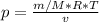 p = \frac{m/M*R*T}{v}