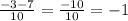 \frac{-3-7}{10} = \frac{-10}{10} = -1