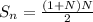 S_n= \frac{(1+N)N}{2}