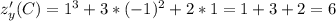 z'_y(C)=1^3+3*(-1)^2+2*1=1+3+2=6