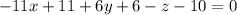 -11x+11+6y+6-z-10=0