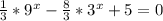 \frac{1}{3}* 9^{x}- \frac{8}{3}* 3^{x}+5=0