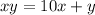 xy=10x+y