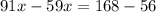 91x-59x=168-56