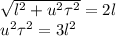 \sqrt{l^2+u^2\tau^2} = 2l\\&#10;u^2\tau^2 = 3l^2