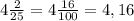 4 \frac{2}{25} = 4 \frac{16}{100} = 4,16