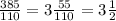 \frac{385}{110} = 3 \frac{55}{110} = 3 \frac{1}{2}