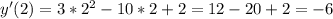 y'(2)=3*2^2-10*2+2=12-20+2=-6