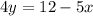 4y = 12-5x