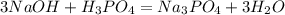 3NaOH + H_3PO_4 = Na_3PO_4 + 3H_2O