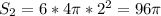 S_2=6*4\pi *2^2=96 \pi