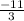 \frac{-11}{3}